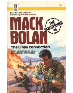 [Mack Bolan the Executioner 48] • The Libya Connection